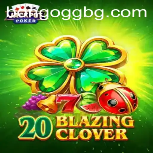 Discover Excitement with 20BlazingClover: A Thrilling Game with 777hop Adventures